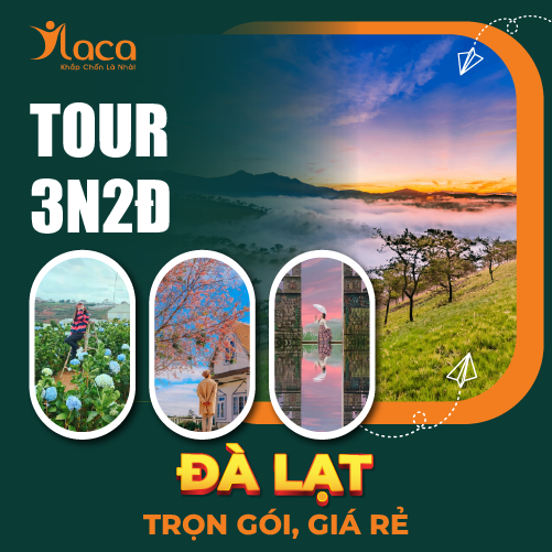 TOUR ĐÀ LẠT 3 NGÀY 2 ĐÊM TRỌN GÓI, GIÁ RẺ