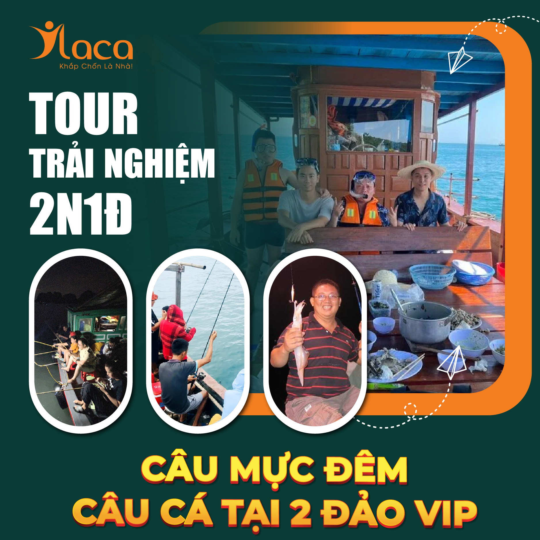 TOUR TRẢI NGHIỆM CÂU MỰC ĐÊM – CÂU CÁ TẠI 2 ĐẢO VIP NHA TRANG 2N1Đ