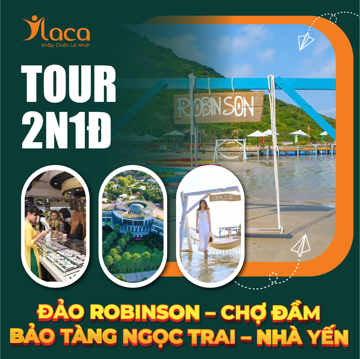 TOUR ĐẢO ROBINSON – CHỢ ĐẦM – BẢO TÀNG NGỌC TRAI – NHÀ YẾN ‘Tour Nha Trang 2n1d’