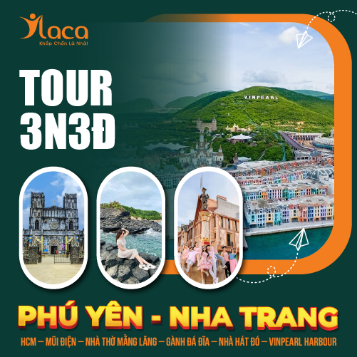 Tour Phú Yên – Nha Trang 3N3Đ: HCM – Mũi Điện – Nhà Thờ Mằng Lăng – Gành Đá Đĩa – Nhà Hát Đó – Vinpearl Harbour