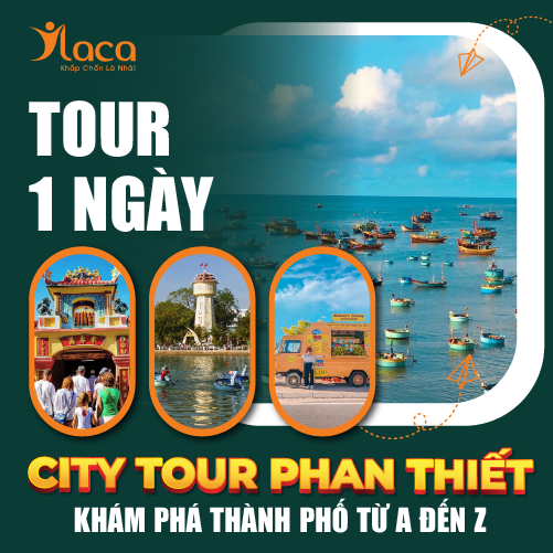 City Tour Phan Thiết: Khám Phá Thành Phố Từ A đến Z