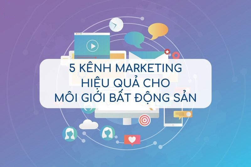 Tổng hợp 9 chiêu thức marketing bất động sản hiệu quả