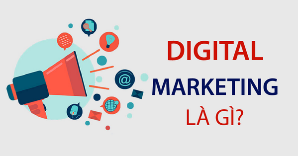 Digital Marketing là gì