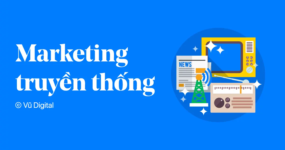 Marketing truyền thống là gì