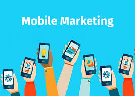 Mobile marketing là gì? Các chiến lược mobile marketing phổ biến hiện nay