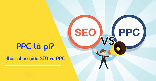 Phân biệt SEO và Pay Per Click Marketing