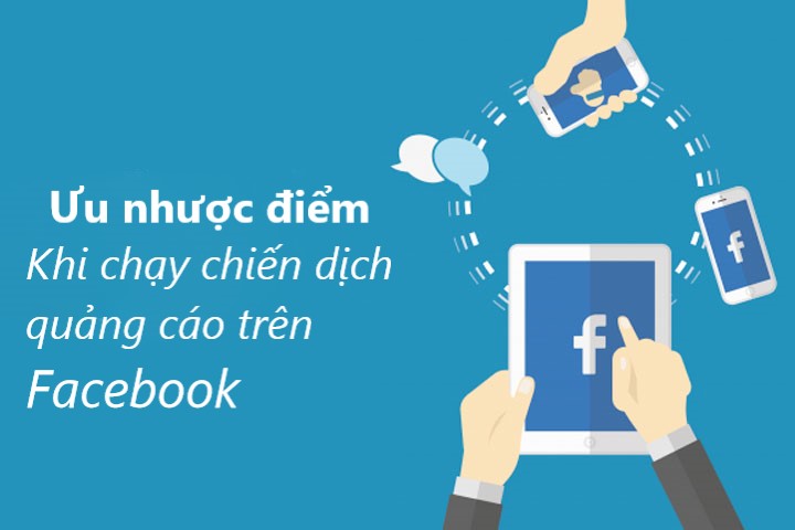 Thuê chạy quảng cáo FaceBook: Ưu nhược điểm của dịch vụ